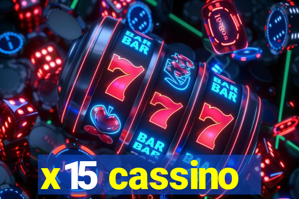 x15 cassino